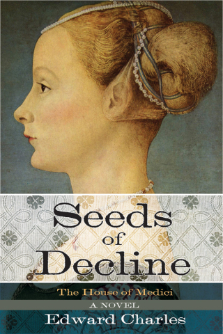 Cover image: The House of Medici: Seeds of Decline 9781510725867