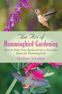 Cover image: The Art of Hummingbird Gardening 9781632205278