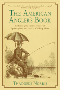 Cover image: The American Angler's Book 9781632206824