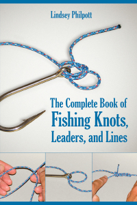 Cover image: Complete Book of Fishing Knots, Leaders, and Lines 9781632205360