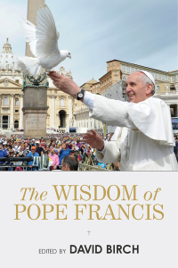 表紙画像: The Wisdom of Pope Francis 9781632203519