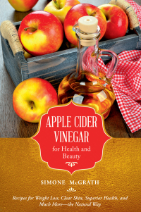 Cover image: Apple Cider Vinegar for Health and Beauty 9781632206930
