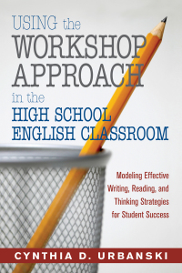 Cover image: Using the Workshop Approach in the High School English Classroom 9781632205742