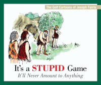 Cover image: It's a Stupid Game; It'll Never Amount to Anything 9781632206978