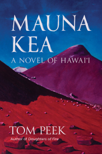 صورة الغلاف: Mauna Kea: A Novel of Hawai‘i 1st edition 9781632261205