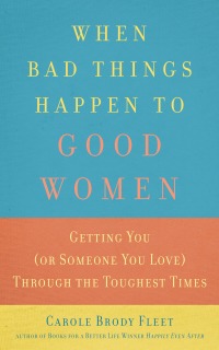 Cover image: When Bad Things Happen to Good Women 9781632280169