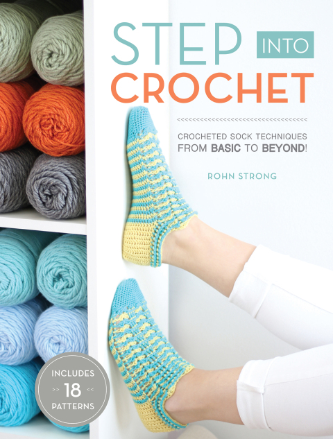 Step Into Crochet: Crocheted Sock Techniques--from Basic to Beyond! - FULL INSTANT DOWNLOAD | PDF DOCX EPUB