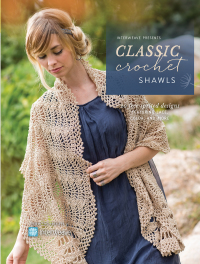Cover image: Interweave Presents Classic Crochet Shawls 9781632506108