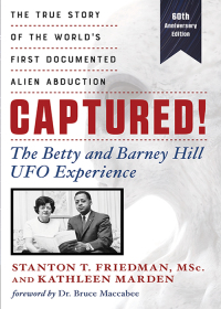 Cover image: Captured! The Betty and Barney Hill UFO Experience (60th Anniversary Edition) 9781632651877
