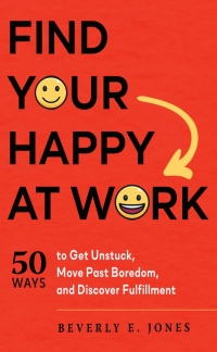 Omslagafbeelding: Find Your Happy at Work 9781632651860