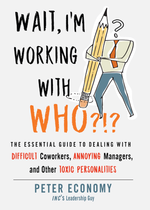 Wait, I'm Working With Who?!? : The Essential Guide to Dealing with Difficult Coworkers, Annoying Managers, and Other Toxic Personalities - FULL INSTANT DOWNLOAD | PDF DOCX EPUB