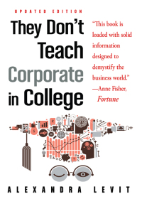 Imagen de portada: They Don't Teach Corporate in College, Updated Edition 4th edition 9781632651600