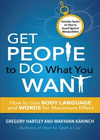 Cover image: Get People to Do What You Want 9781632651587