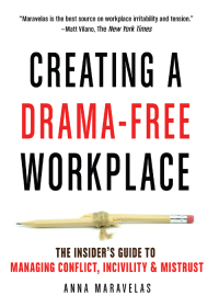 表紙画像: Creating a Drama-Free Workplace 9781632651570