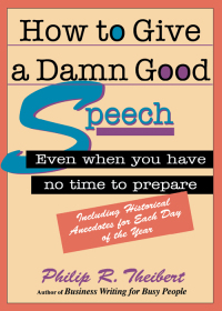 Cover image: How to Give a Damn Good Speech 9781564143068