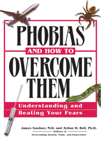 Cover image: Phobias and How to Overcome Them 9781564147660