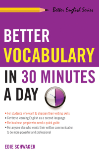 Cover image: Better Vocabulary in 30 Minutes a Day 9781564142474