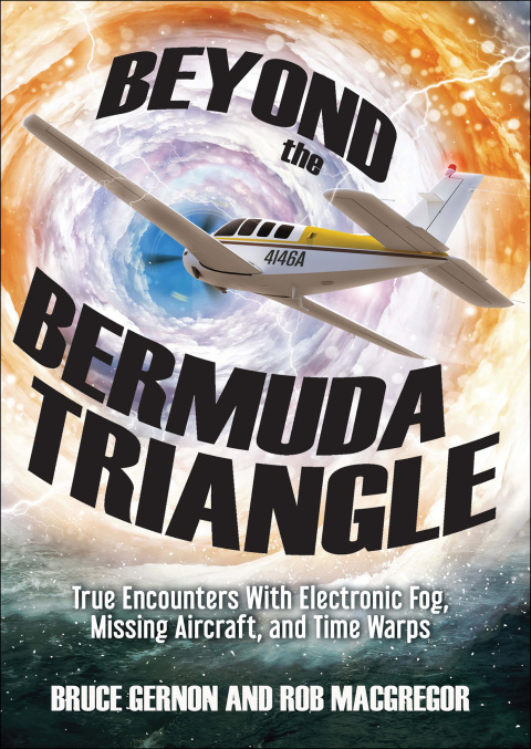 Beyond the Bermuda Triangle: True Encounters with Electronic Fog, Missing Aircraft, and Time Warps - FULL INSTANT DOWNLOAD | PDF DOCX EPUB