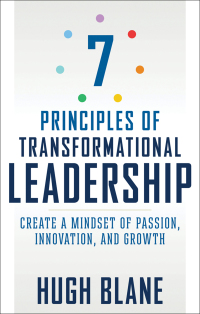 Imagen de portada: 7 Principles of Transformational Leadership 9781632650931