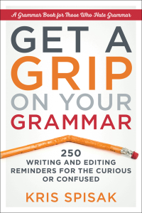 Cover image: Get a Grip on Your Grammar 9781632650917
