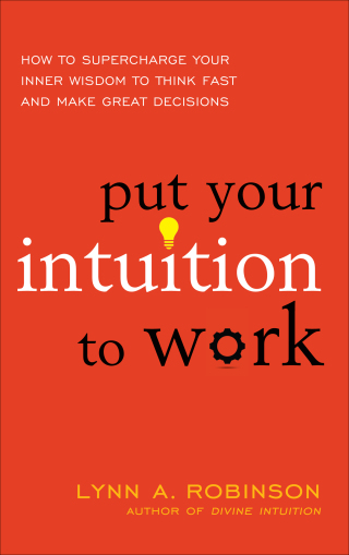 Cover image: Put Your Intuition to Work 9781632650559