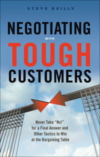 Cover image: Negotiating with Tough Customers 9781632650481