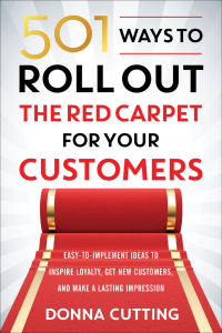 Omslagafbeelding: 501 Ways to Roll Out the Red Carpet for Your Customers 9781632650238