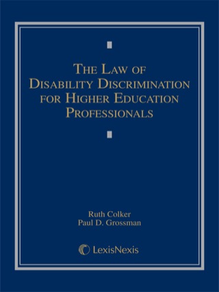 Cover image: The Law of Disability Discrimination for Higher Educational Professionals 9781632807632