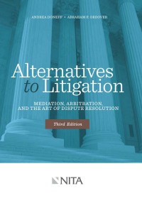 表紙画像: Alternatives to Litigation 3rd edition 9781601563378