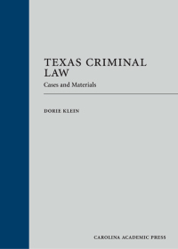 Omslagafbeelding: Texas Criminal Law: Cases and Materials 1st edition 9781632846518