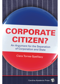 Cover image: Corporate Citizen?: An Argument for the Separation of Corporation and State 1st edition 9781632847263