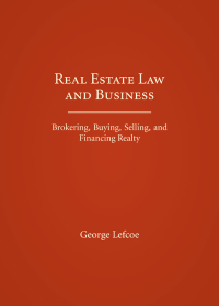 Cover image: Real Estate Law and Business: Brokering, Buying, Selling, and Financing Realty 1st edition 9781632847966