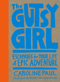 Titelbild: The Gutsy Girl 1st edition 9781632861238