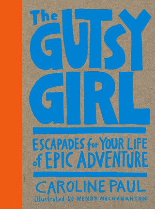 Cover image: The Gutsy Girl 1st edition 9781632861238