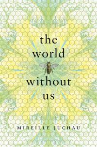 Cover image: The World Without Us 1st edition 9781632863027