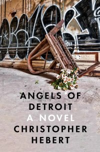 Cover image: Angels of Detroit 1st edition 9781632863638