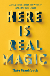 Imagen de portada: Here Is Real Magic 1st edition 9781632864246