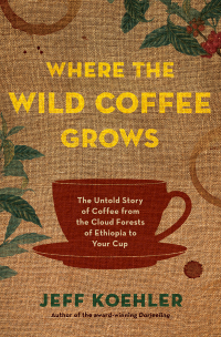 Cover image: Where the Wild Coffee Grows 1st edition 9781632865090