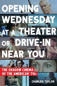 Titelbild: Opening Wednesday at a Theater or Drive-In Near You 1st edition 9781632868183