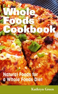 صورة الغلاف: Whole Foods Cookbook