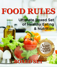 Imagen de portada: Food Rules: Ultimate Boxed Set of Healthy Eating & Nutrition: Detox Diet and Superfoods Edition 9781632874429