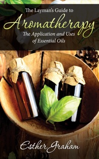 Omslagafbeelding: The Layman's Guide to Aromatherapy
