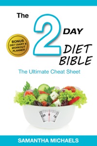 صورة الغلاف: 2 Day Diet: Ultimate Cheat Sheet (With Diet Diary & Workout Planner) 9781632875747