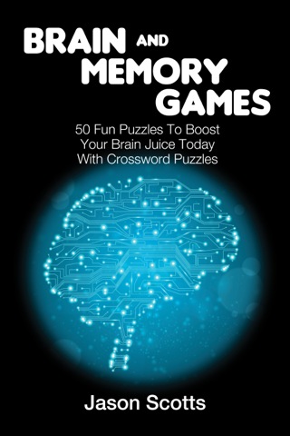 Cover image: Brain and Memory Games: 50 Fun Puzzles to Boost Your Brain Juice Today (With Crossword Puzzles) 9781632875921