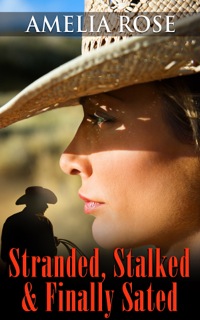 Cover image: Stranded, Stalked and Finally Sated: License To Love: Book 1