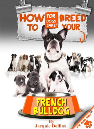 Cover image: How to Breed your French Bulldog