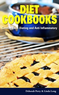 Cover image: Diet Cookbooks: Comfort Food Dieting and Anti Inflammatory