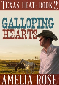 Cover image: Galloping Hearts: Texas Heat: Book 2