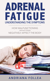 صورة الغلاف: Adrenal Fatigue: Understanding the Symptoms