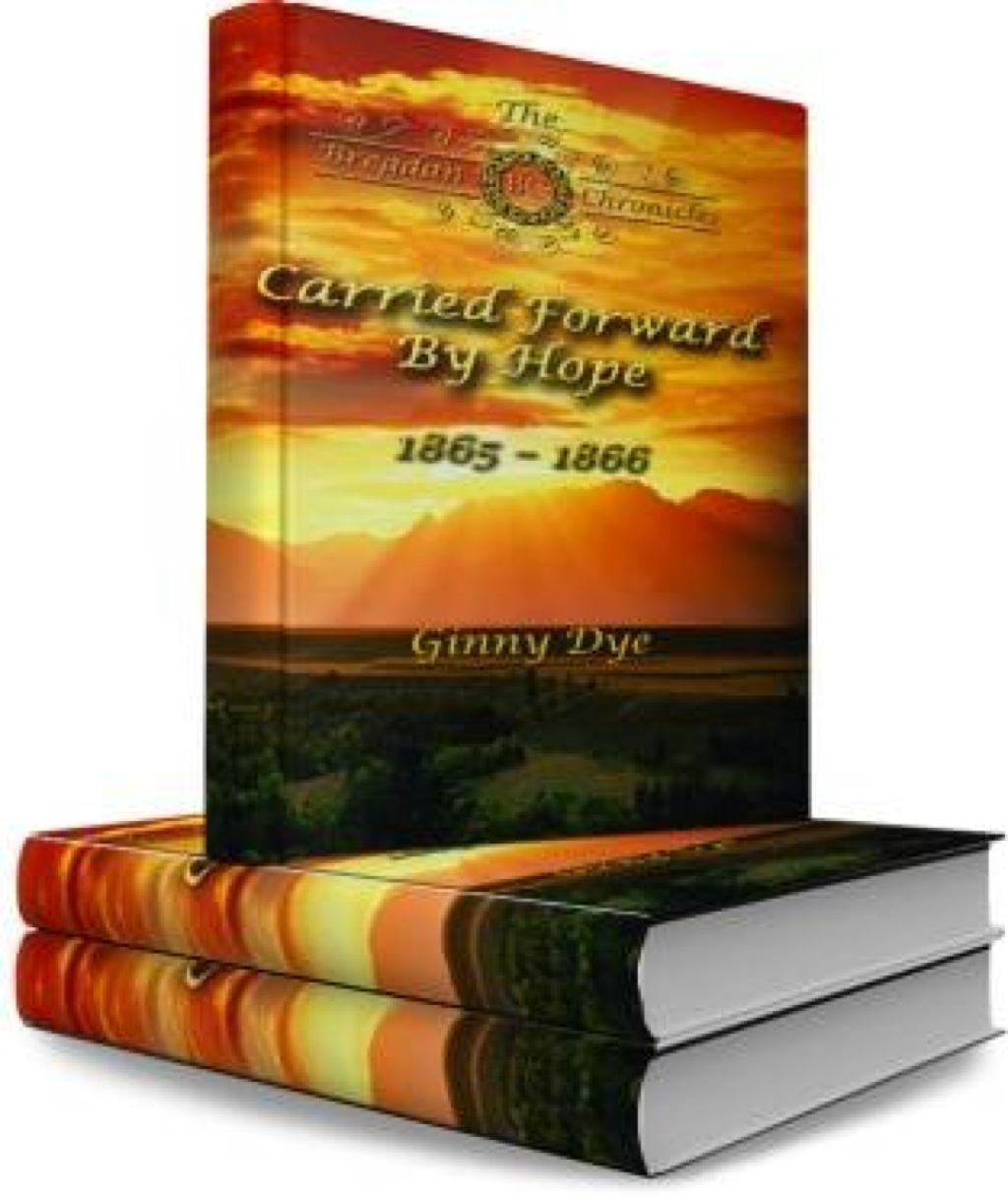 Carried Forward By Hope (# 6 in the Bregdan Chronicles Historical Romance Fiction Series)